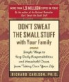 Don´t Sweat The Small Stuff 