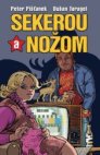 Sekerou a nožom