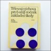 Tělesná výchova pro 5. až 8. ročník základní školy
