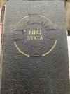Biblí svatá aneb všecka svatá písma starého i nového zákona.