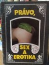 Podnikání, právo, sex a erotika