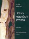 Dřevo krásných stromů