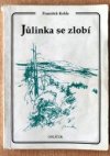 Jůlinka se zlobí