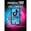 TikTok: Prvních 1000 followerů