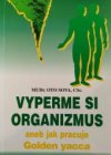 Vyperme si organizmus