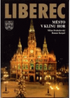 Liberec - město v klínu hor