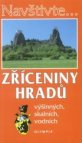 Zříceniny hradů výšinných, skalních, vodních