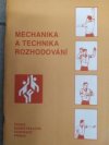 Mechanika a technika rozhodování