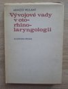 Vývojové vady v otorhinolaryngologii