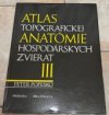 Atlas topografickej anatómie hospodárskych zvierat