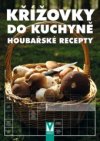 Křížovky do kuchyně - Houbařské recepty