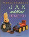 Jak udělat hračku