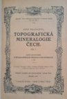 Topografická mineralogie Čech =