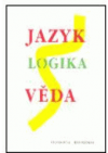 Jazyk - logika - věda