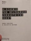 Biochemie pro nelékařské zdravotnické obory