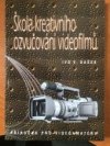 Škola kreativního ozvučování videofilmů