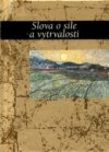 Slova o síle a vytrvalosti