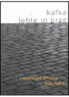 Kafka lebte in Prag