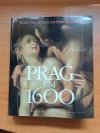 Prag um 1600. 1. Band 