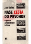 Naše cesta do prvohor