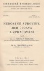 Nerostné suroviny, jich úprava a zpracování