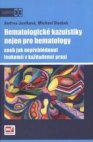 Hematologické kazuistiky nejen pro hematology, aneb, Jak nepřehlédnout leukemii v každodenní praxi