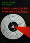 Terče a disciplíny sportovní střelby