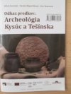 Odkaz předků: Archeologie Kysuc a Těšínska