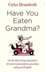 Have You Eaten Grandma?