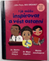I já můžu inspirovat a vést ostatní