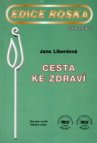 Cesta ke zdraví tělesně oslabených - zvláště roztroušenou sklerózou