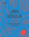 Jan Koula - novorenesančník a vlastimil