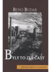 Byly to zlé časy