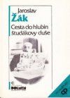 Cesta do hlubin študákovy duše