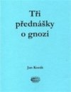 Tři přednášky o gnozi