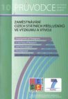 Zaměstnávání cizích státních příslušníků ve výzkumu a vývoji =