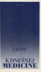 Cesty k dnešnej medicíne