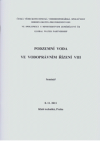 Podzemní voda ve vodoprávním řízení VIII