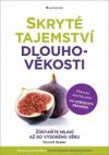 Skryté tajemství dlouhověkosti