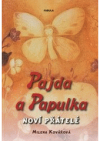 Pajda a Papulka.