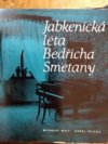 Jabkenická léta Bedřicha Smetany