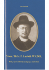 Mons. ThDr. P. Ludwik Wrzoł