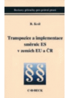 Transpozice a implementace směrnic ES v zemích EU a ČR