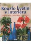 Kouzlo květin v interiéru