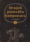 Strojník pístového kompresoru