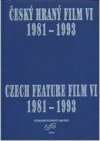 Český hraný film VI (1981-1993)