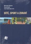 Dítě, sport a zdraví