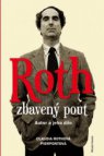 Roth zbavený pout: Autor a jeho dílo