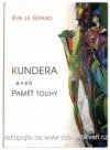 Kundera, aneb, Paměť touhy