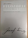 Filozofie Josefa Tvrdého